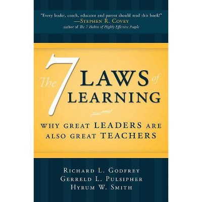 7 Laws of Learning - by  Richard L Godfrey & Gerreld L Pulsipher & Hyrum W Smith (Paperback)