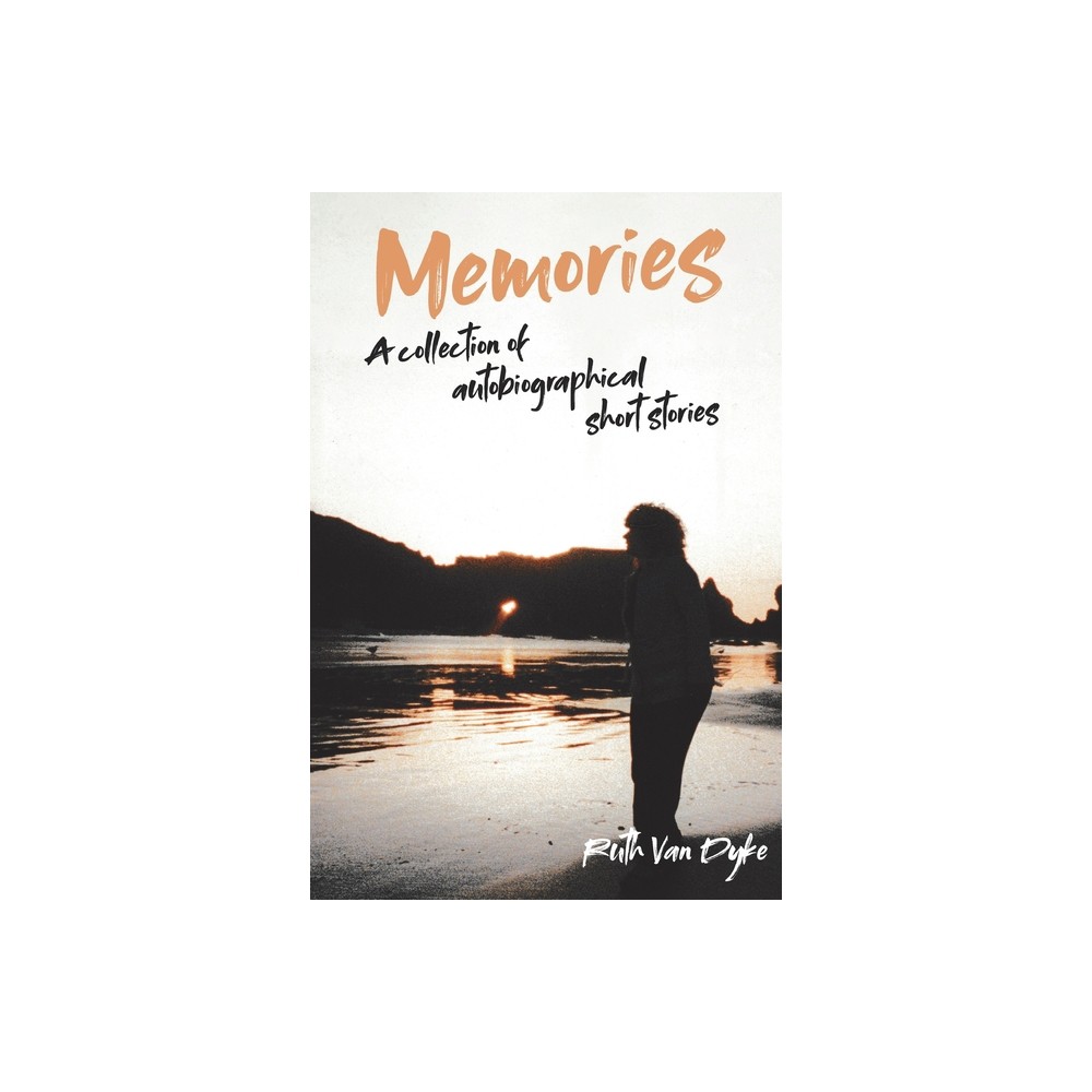 Memories - by Ruth Vandyke (Paperback)