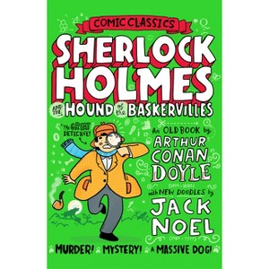 Sherlock Holmes and the Hound of the Baskervilles - (Comic Classics) by  Jack Noel (Paperback) - 1 of 1