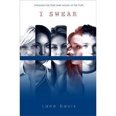 I Swear - by  Lane Davis (Paperback)