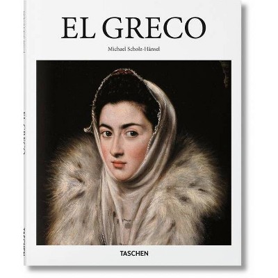 El Greco - by  Michael Scholz-Hänsel (Hardcover)