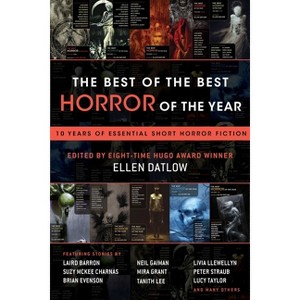 The Best of the Best Horror of the Year - by  Ellen Datlow (Paperback) - 1 of 1