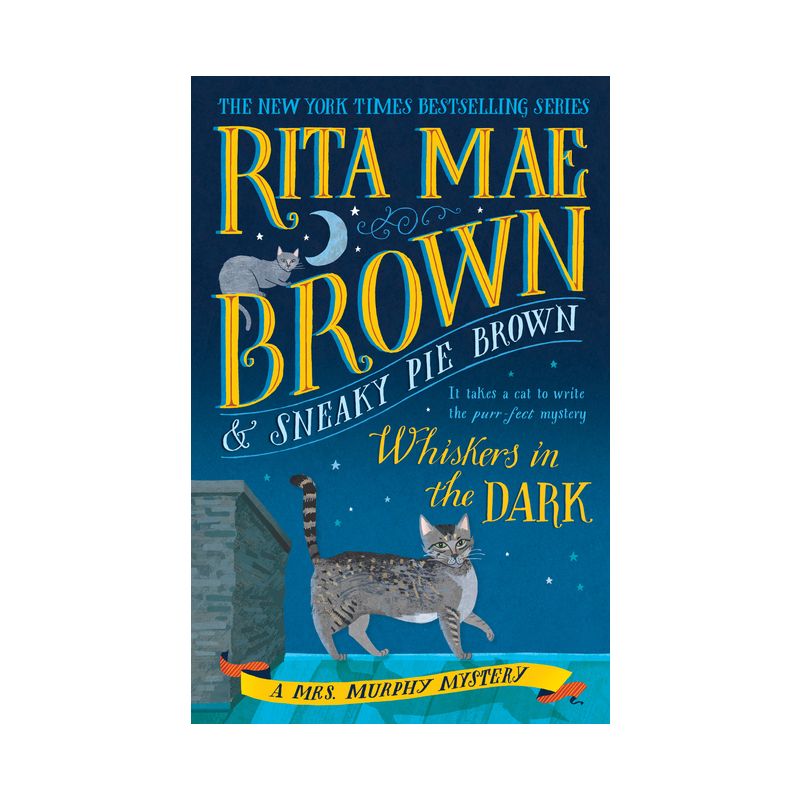 Whiskers in the Dark - (Mrs. Murphy) by  Rita Mae Brown (Paperback), 1 of 2