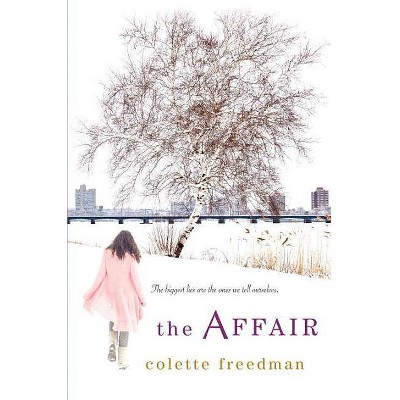 The Affair - by  Colette Freedman (Paperback)