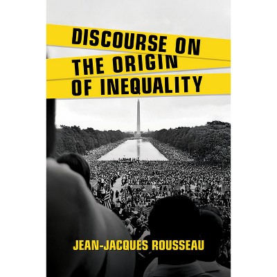 Discourse on the Origin of Inequality - by  Jean Jacques Rousseau (Paperback)