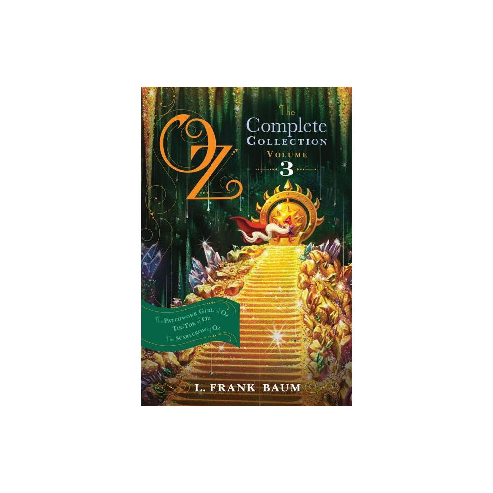 Oz, the Complete Collection, Volume 3 - by L Frank Baum (Paperback)