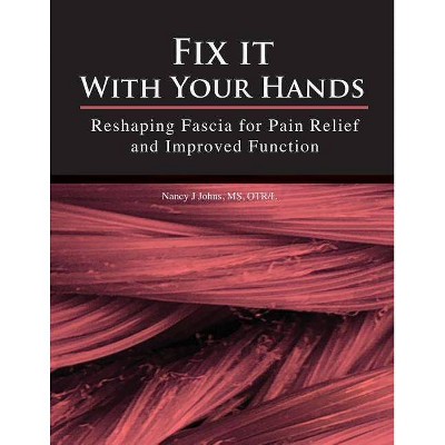 Fix It with Your Hands, Volume 1 - by  Nancy J Johns (Paperback)