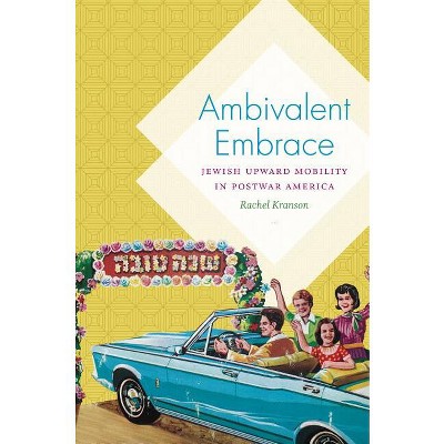 Ambivalent Embrace - by  Rachel Kranson (Paperback)