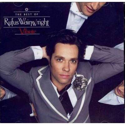 Rufus Wainwright - Vibrate: The Best Of (CD)