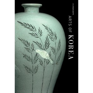 Arts of Korea: MFA Highlights - (Paperback) - 1 of 1