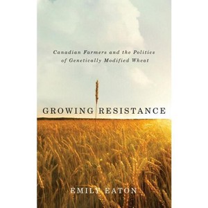 Growing Resistance - by  Emily Eaton (Paperback) - 1 of 1
