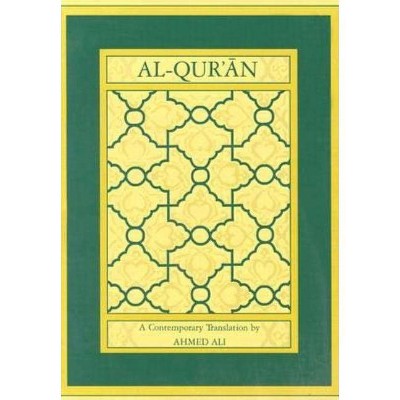 Al-Qur'an - (Princeton Paperbacks) by  Ahmed Ali (Paperback)