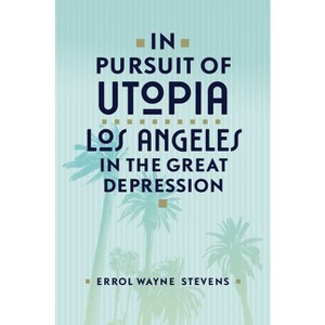 In Pursuit of Utopia - by  Errol W Stevens (Paperback) - 1 of 1