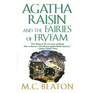 Agatha Raisin and the Fairies of Fryfam - by  M C Beaton (Paperback) - 1 of 1