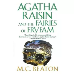 Agatha Raisin and the Fairies of Fryfam - by  M C Beaton (Paperback)