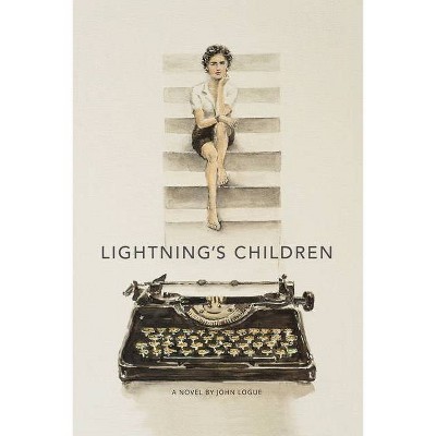 Lightning's Children - by  John Logue (Paperback)