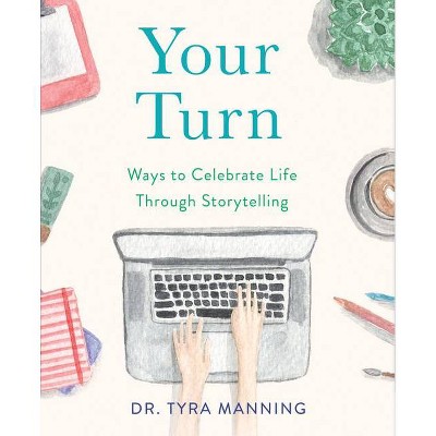 Your Turn - by  Tyra Manning (Paperback)