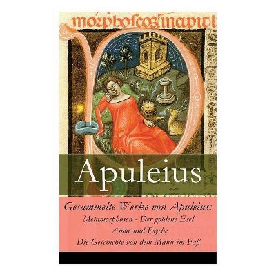 Gesammelte Werke von Apuleius - by  Apuleius & August Rode (Paperback)