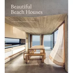 Beautiful Beach Houses - (Hardcover)