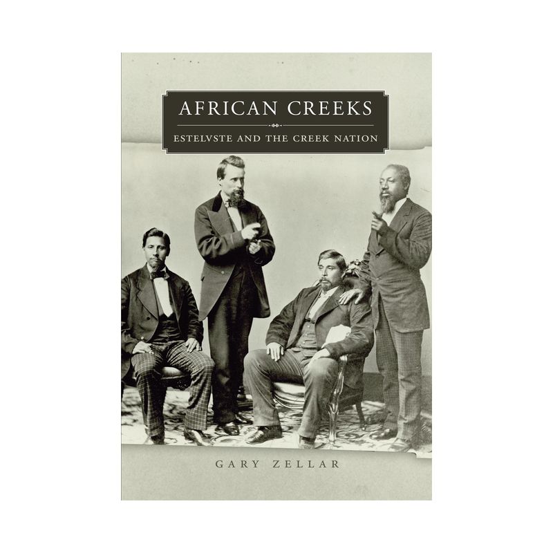 African Creeks - (Race and Culture in the American West) by Gary Zellar, 1 of 2