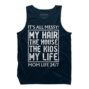 Men's Design By Humans Mom Life 24/7 It's All Messy By OlaFami Tank Top - 1 of 2
