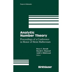 Analytic Number Theory: The Halberstam Festschrift 2 - (Progress in Mathematics) by  Bruce C Berndt & Harold G Diamond & Adolf J Hildebrand - 1 of 1