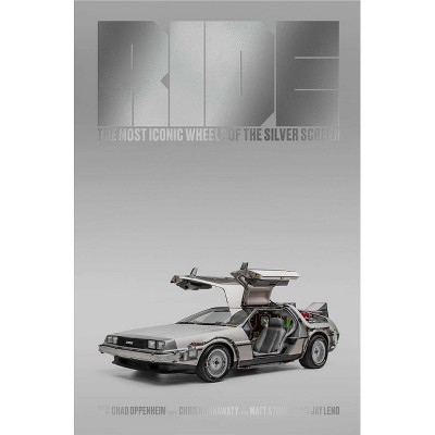 Ride - (Design + Film) by  Chad Oppenheim & Chris Nashawaty & Matt Stone (Hardcover)