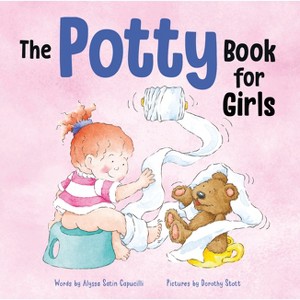 The Potty Book for Girls - (Hannah & Henry) by  Alyssa Satin Capucilli (Hardcover) - 1 of 1