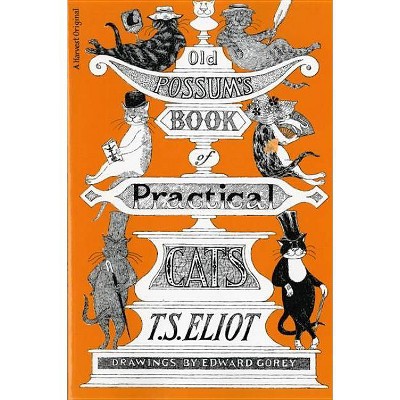 Old Possum's Book of Practical Cats - by  T S Eliot (Paperback)