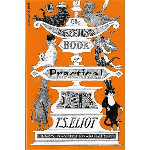 Old Possum's Book of Practical Cats - by  T S Eliot & Edward Gorey (Paperback) - image 1 of 1