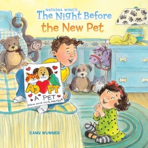 The Night Before the New Pet - by  Natasha Wing (Paperback) - 1 of 1