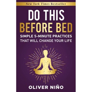 Do This Before Bed - by  Oliver Nino (Hardcover) - 1 of 1