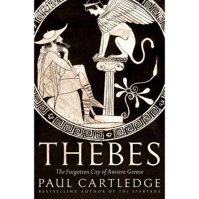 Thebes - by  Paul Cartledge (Hardcover)