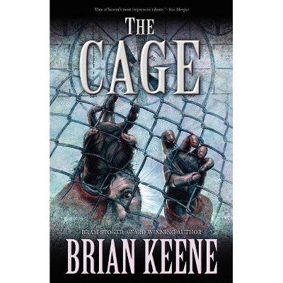 The Cage - by  Brian Keene (Paperback)