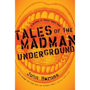 Tales of the Madman Underground - by  John Barnes (Paperback) - 1 of 1