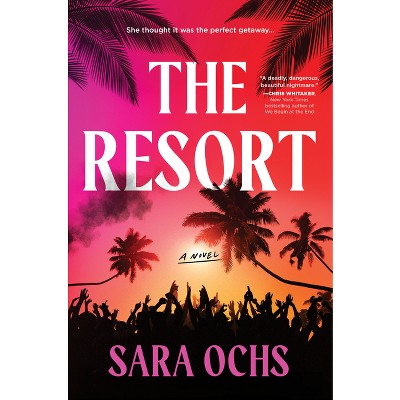 The Resort - by Sara Ochs