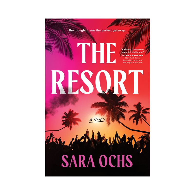 The Resort - by  Sara Ochs (Hardcover), 1 of 2