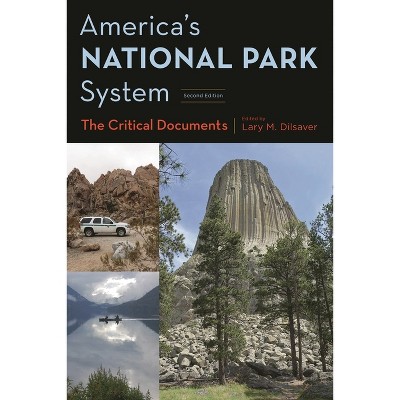 America's National Park System - 2nd Edition by  Lary M Dilsaver (Hardcover)