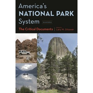 America's National Park System - 2nd Edition by  Lary M Dilsaver (Hardcover) - 1 of 1
