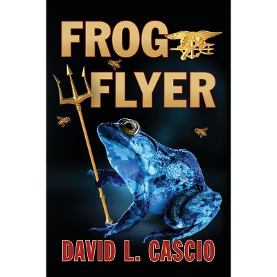 FrogFlyer - by  David L Cascio (Paperback)