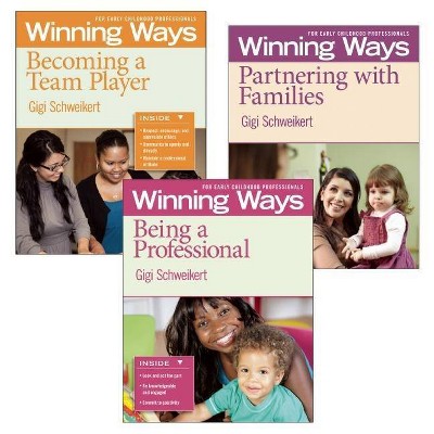 Being a Professional, Partnering with Families, and Becoming a Team Player [3-Pack] - (Winning Ways) by  Gigi Schweikert (Paperback)