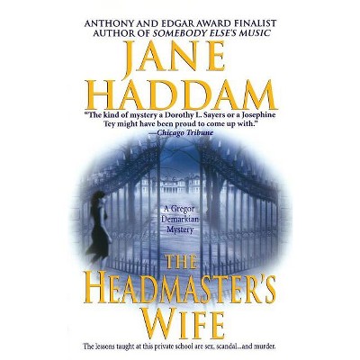 The Headmaster's Wife - (Gregor Demarkian Novels) by  Jane Haddam (Paperback)