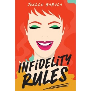 Infidelity Rules - by  Joelle Babula (Paperback) - 1 of 1