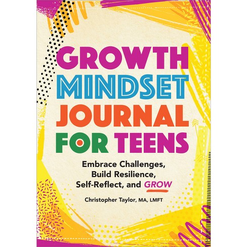 Growth Mindset Journal For Teens - By Christopher Taylor 