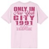 Text, Fonts, Only in New York City 1991, on Cradle Pink Short Sleeve Adult T-Shirt - 3 of 4