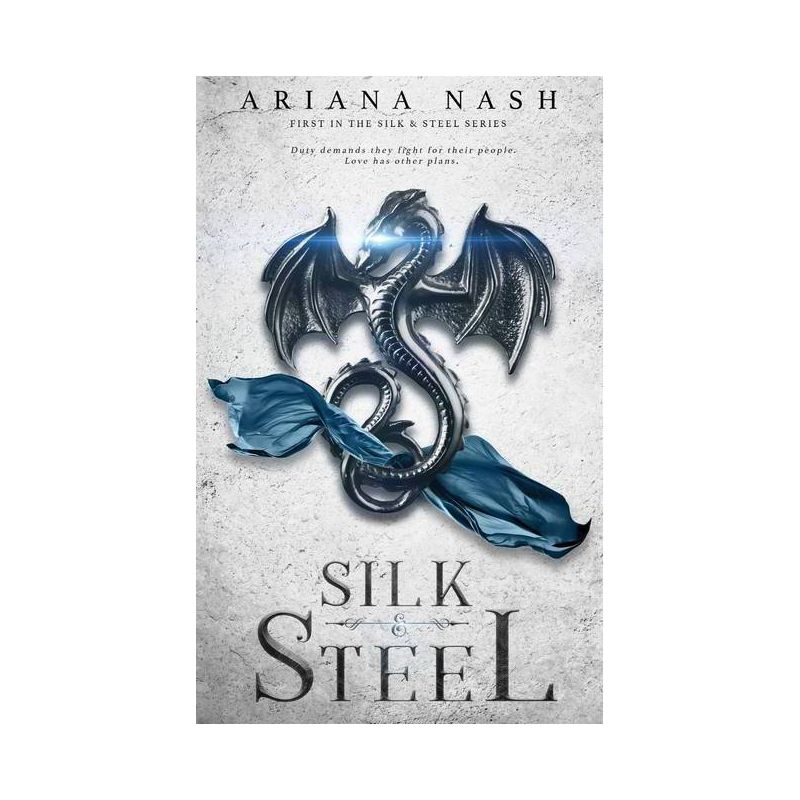 Silk & Steel - by Ariana Nash, 1 of 2