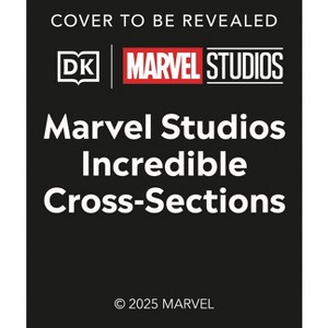 Marvel Studios Cross-Sections - by  Liz Marsham (Hardcover) - 1 of 1