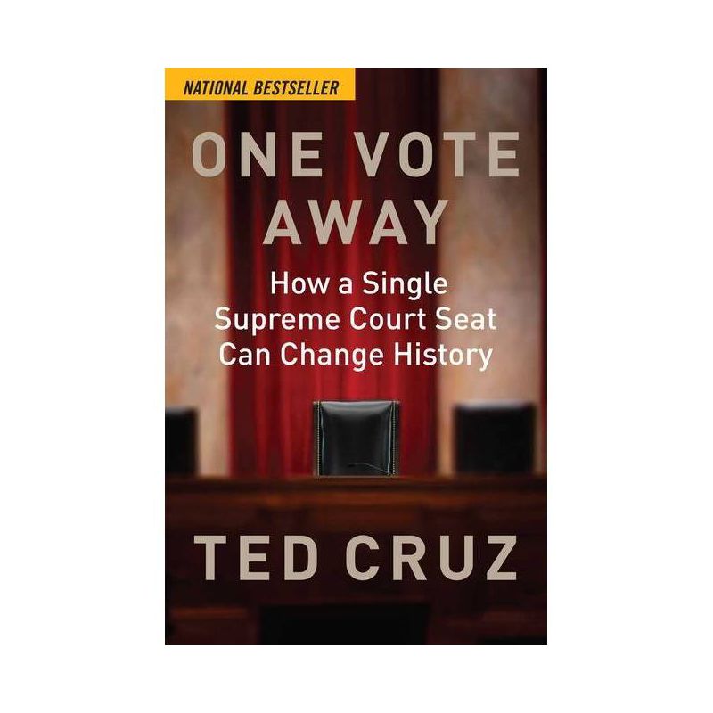 One Vote Away - by  Ted Cruz (Hardcover), 1 of 2