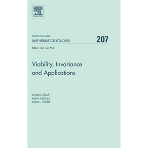 Viability, Invariance and Applications - (North-Holland Mathematics Studies) by  Ovidiu Carja & Mihai Necula & Ioan I Vrabie (Hardcover) - 1 of 1