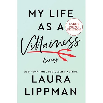 My Life as a Villainess - Large Print by  Laura Lippman (Paperback)